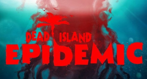 Dead Island: Epidemic